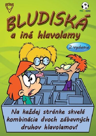 Bludiská a iné hlavolamy - Jela Mlčochová; Richard Mečíř