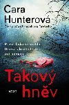 Takov hnv - Cara Hunterov
