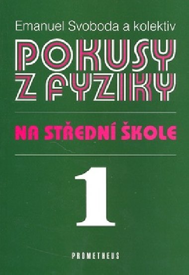 Pokusy z fyziky na stedn kole 1 - E. Svoboda