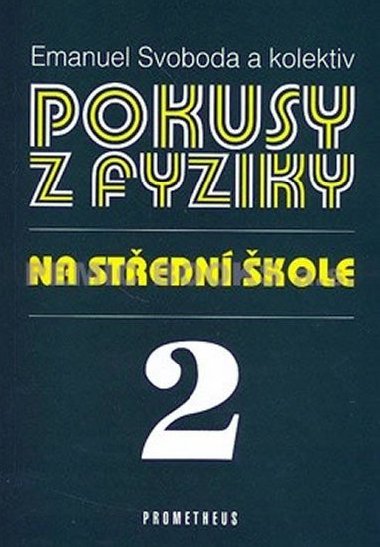Pokusy z fyziky na stedn kole 2 - E. Svoboda