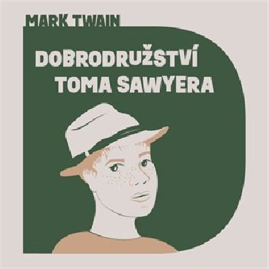 Dobrodrustv Toma Sawyera - Mark Twain