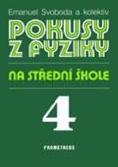 Pokusy z fyziky na stedn kole 4 - E. Svoboda