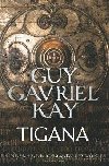 Tigana - Kay Guy Gavriel