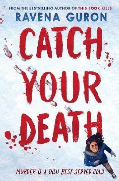 Catch Your Death - Guron Ravena