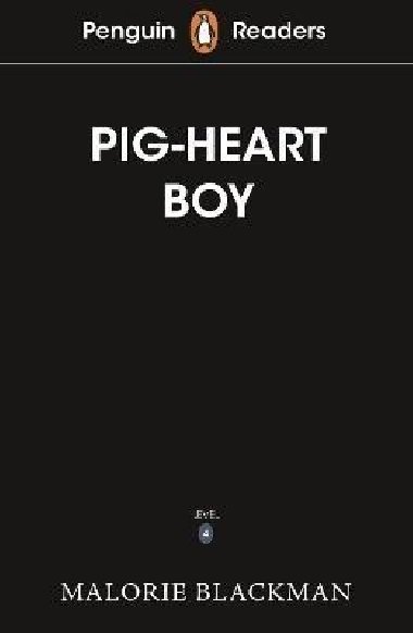 Penguin Readers Level 4: Pig-Heart Boy (ELT Graded Reader) - Blackman Malorie
