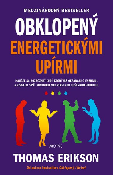 Obklopen energetickmi uprmi - Thomas Erikson