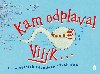 Kam odplaval Vilk... - Nicholas Allan
