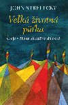 Veľká životná päťka - John Strelecky