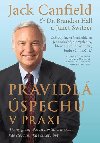 Pravidl spechu v praxi - Jack Canfield; Brandon Hall; Janet Switzer