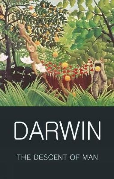 The Descent of Man - Darwin Charles