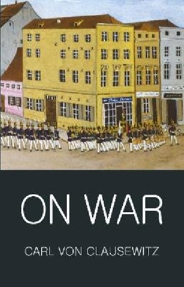 On War - von Clausewitz Carl