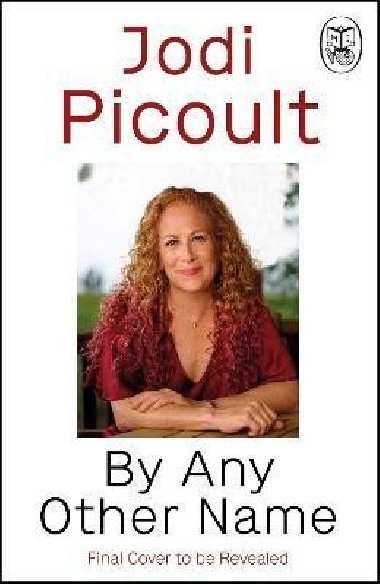 By Any Other Name - Picoultov Jodi