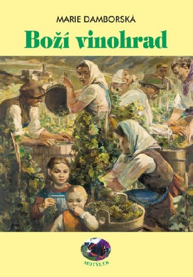 Bo vinohrad - Marie Damborsk