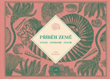 Pbh Zem - Fosilie, Dinosaui, Pravk - Aina Bestardov