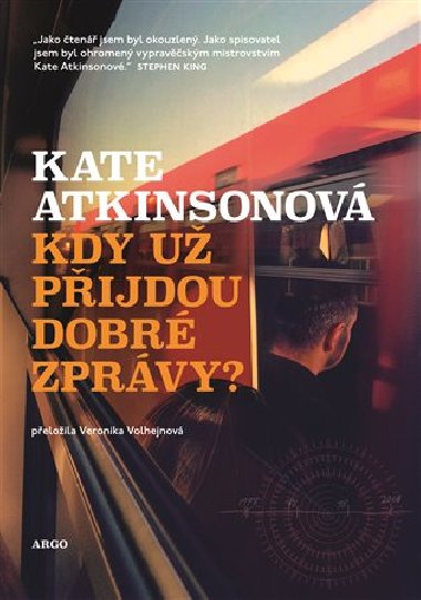 Kdy u pijdou dobr zprvy? - Kate Atkinsonov
