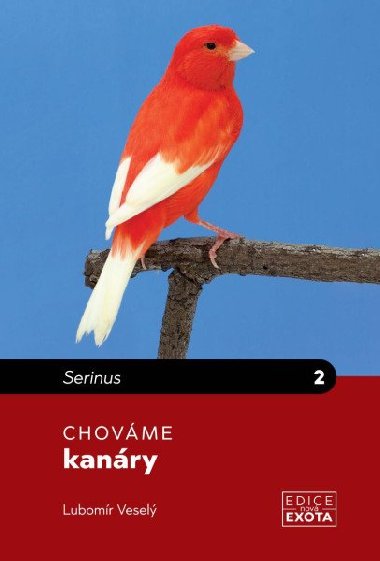 Chováme kanáry - Lubomír Veselý