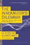 The Innovators Dilemma : When New Technologies Cause Great Firms to Fail - Christensen Clayton