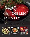 Recepty na posílení imunity - Alena Doležalová
