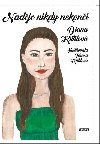 Nadje nikdy nekon - Diana Kutilov