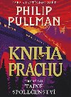 Kniha Prachu 2 - Tajn spoleenstv - Philip Pullman