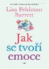 Jak vznikaj emoce - Lisa Feldman Barrett