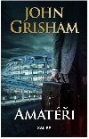 Amati - Grisham John