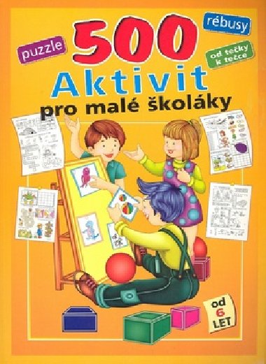 500 aktivit pro mal kolky od 6 let - 