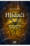 Hlídači času - Jak svět začal být posedlý časem - Simon Garfield