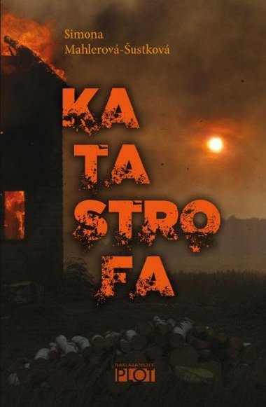 Katastrofa - Simona Mahlerov-ustkov