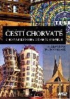 Čeští Chorvaté - chorvatské stopy v českých zemích - Marijan Lipovac,Franjo Vondraček