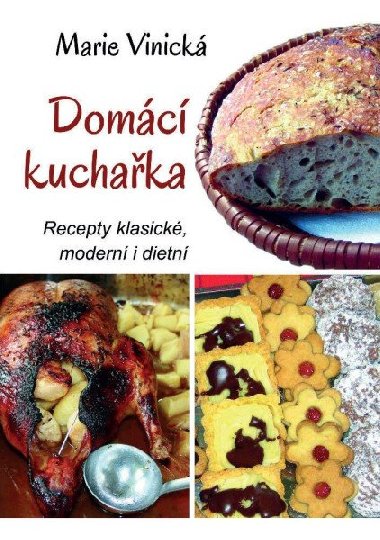 Domc kuchaka - Recepty klasick, modern i dietn - Marie Vinick