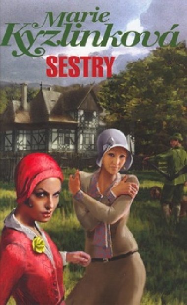 Sestry - Marie Kyzlinkov