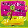 Igelitka Jitka a petka Btka - 