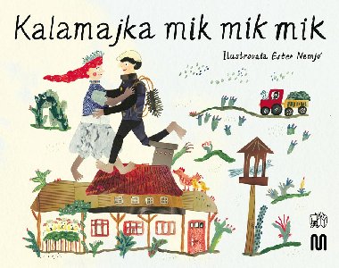 Kalamajka mik mik mik - 