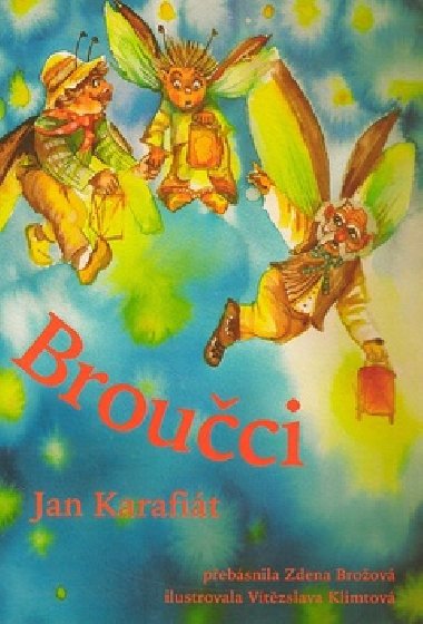 Brouci - Jan Karafit; Vtzslava Klimtov
