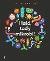 Hal, tady mikrobi! - Philip Bunting