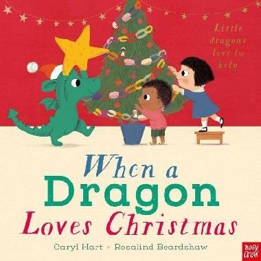 When a Dragon Loves Christmas - Hart Caryl