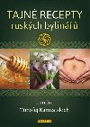 Tajn recepty ruskch bylin - Lumira; Timofej Karmatskich