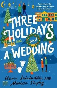 Three Holidays And A Wedding - Jalaluddin Uzma