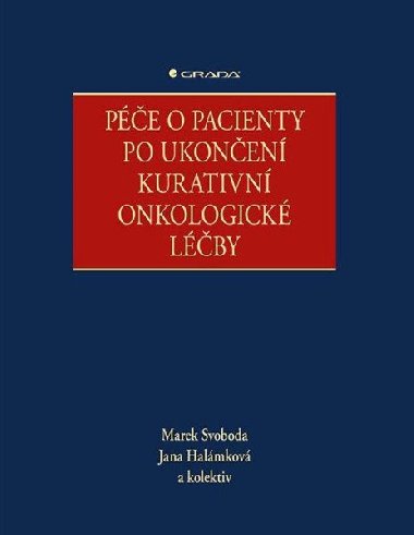 Pe o pacienty po ukonen kurativn onkologick lby - Marek Svoboda; Jana Halmkov