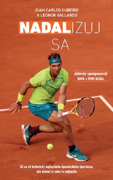 Nadalizuj sa - Rafael Nadal