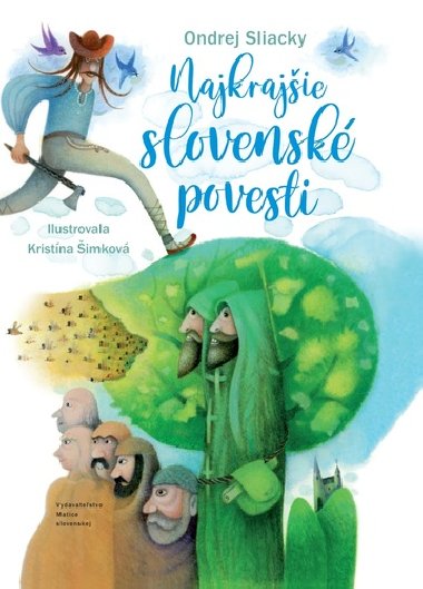 Najkrajie slovensk povesti - Ondrej Sliacky
