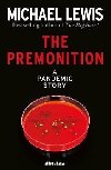 The Premonition : A Pandemic Story - Lewis Michael