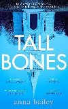 Tall Bones - Bailey Anna