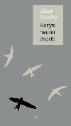 Rorsi neum chodit - Libor Prudk