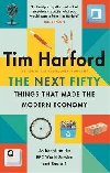 The Next Fifty Things that Made the Modern Economy - Harford Tim