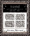 Tkan - Metody, vzory a tradice dvnho umn - Christina Martinov