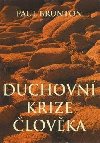 Duchovn krize lovka - Paul Brunton