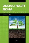Znovu najt Boha a pro ho vlastn vbec nen teba hledat - Zacharias Heyes