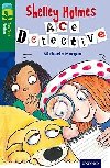 Oxford Reading Tree TreeTops Fiction 12 More Pack A Shelley Holmes Ace Detective - Morgan Michaela